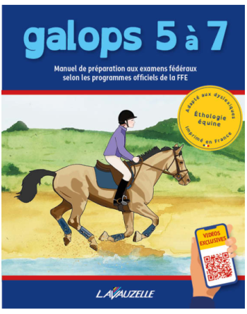 Manuel de préparation aux Galops 5 à 7 - LAVAUZELLE