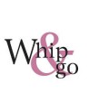 Whip & Go